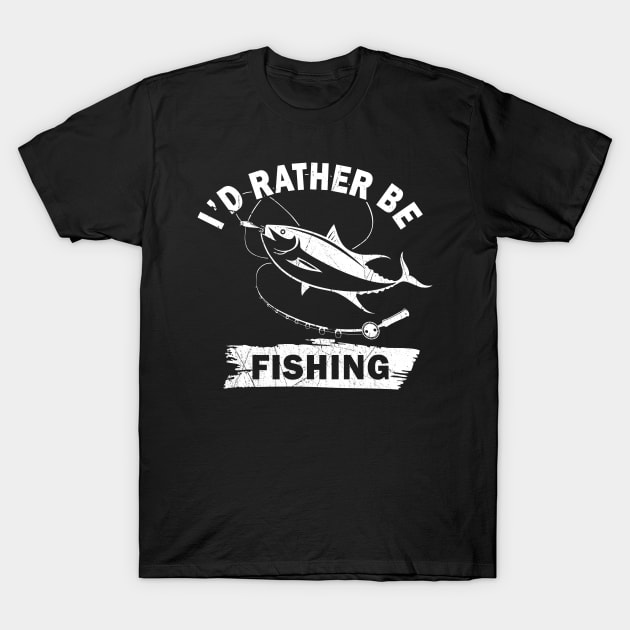 I'd Rather Be Fishing T-Shirt by victorstore